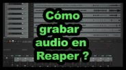 como grabar audio en reaper